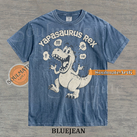 A funny t-shirt featuring a T-Rex dinosaur with the text "Yapasaurus Rex." A hilarious meme graphic for people who talk too much, in a vintage-style illustration.