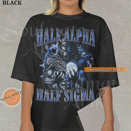 Graphic of a dual-toned werewolf holding a moon with electric blue energy and bold text reading HALF ALPHA HALF SIGMA on a washed black shirt.