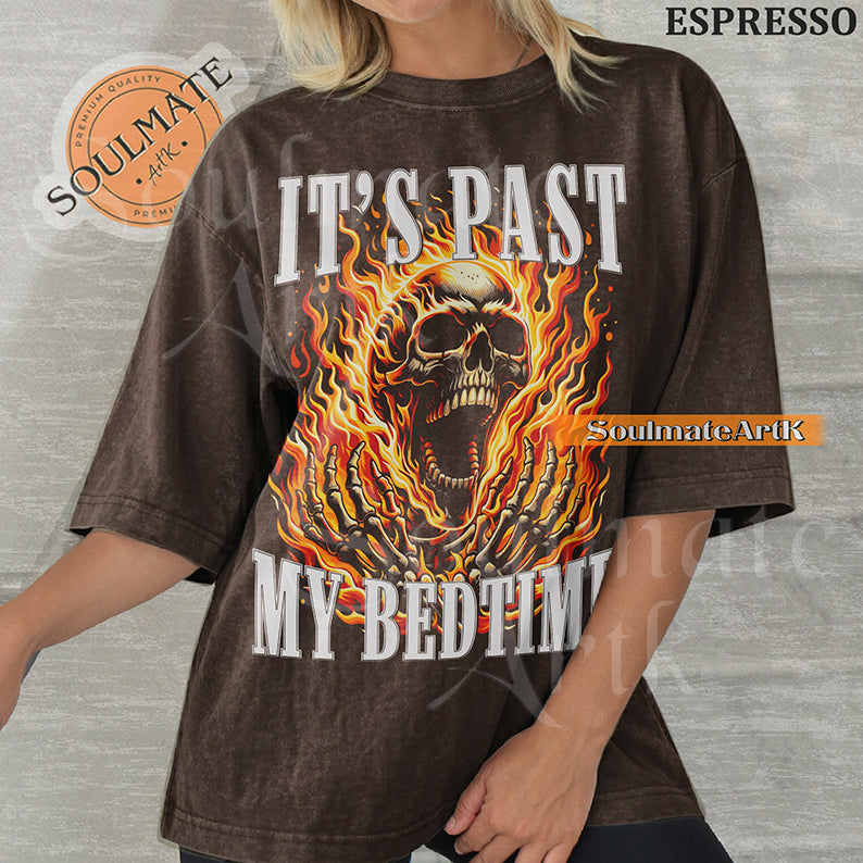 Graphic of a screaming skull in orange flames with bold text reading IT'S PAST MY BEDTIME on a washed espresso t-shirt.