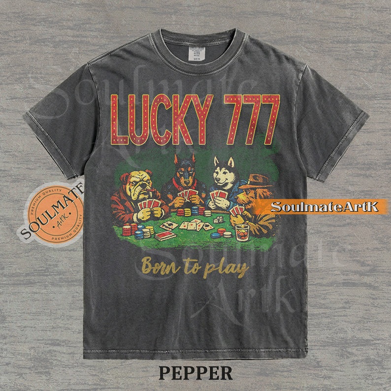 Retro-style illustration of four dogs playing poker under bold "LUCKY 777" text on a washed pepper shirt.
